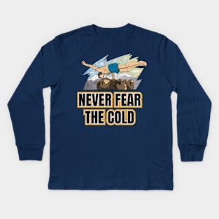 Vintage Never Fear the Cold Kids Long Sleeve T-Shirt